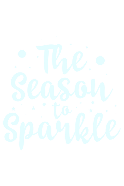 The Season To Sparkel Premium T-Shirt