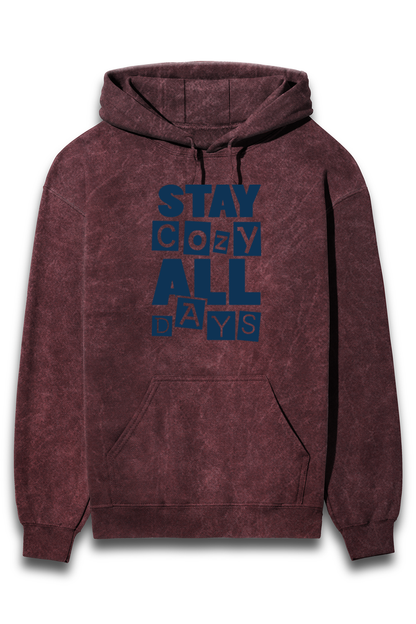 Stay Cozy All Days - Hooded Sweatshirt