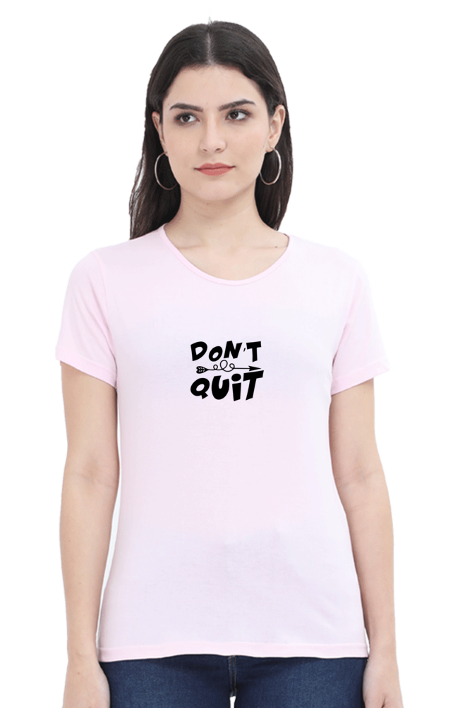 Don't Quit Premium T-Shirt for Women