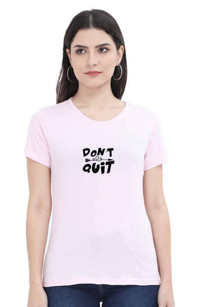 Don't Quit Premium T-Shirt for Women