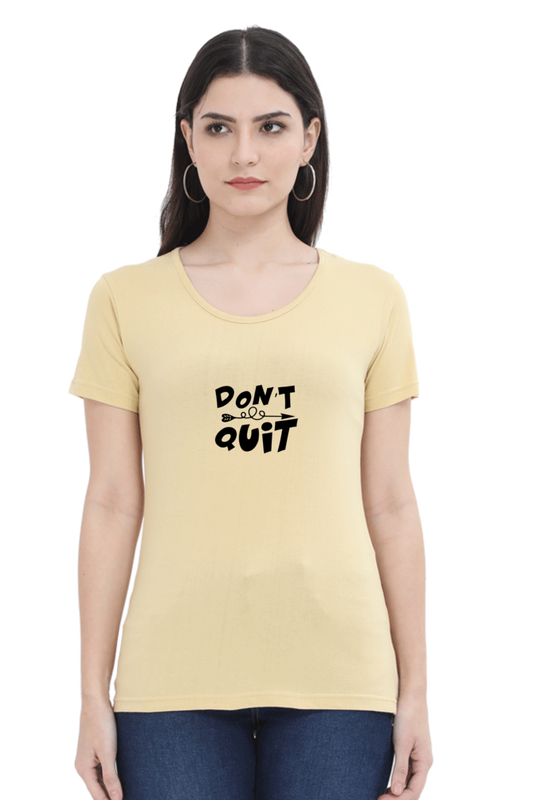 Don't Quit Premium T-Shirt for Women