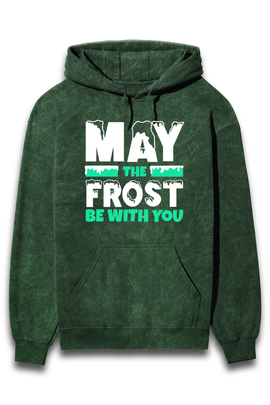 May The Frost Be With You - Hooded Sweatshirt