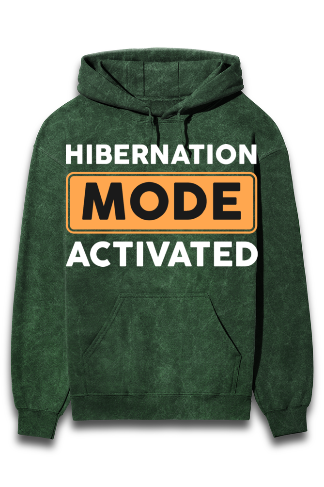 Hibernation Mode Activated - 4 Colors - Hooded Sweatshirt